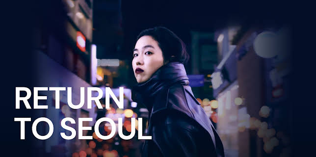 Return to Seoul (2022)