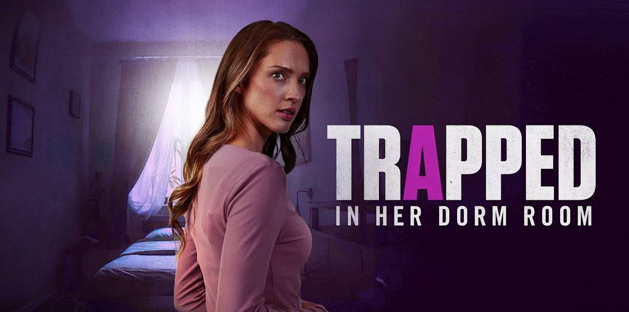 Trapped in Her Dorm Room (2025)