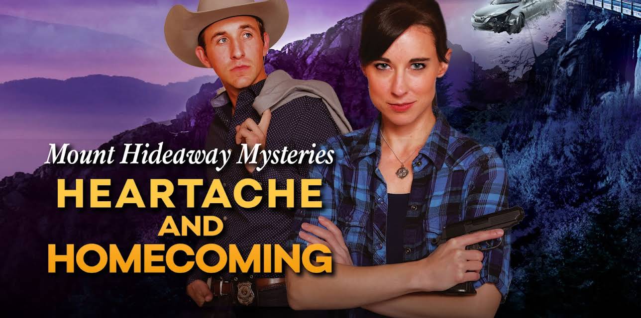 Mount Hideaway Mysteries: Heartache and Homecoming (2022)