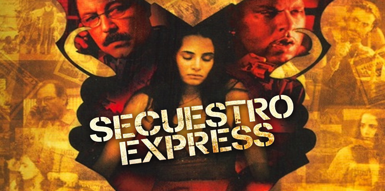 Secuestro Express (English Subtitled) (2005)