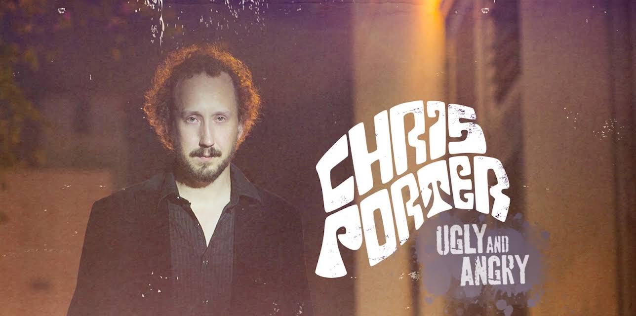 Chris Porter: Ugly And Angry (2014)