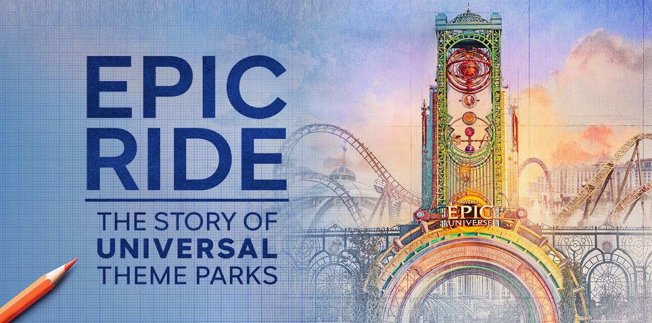 Epic Ride: The Story of Universal Theme Parks