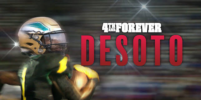 4th and Forever: DeSoto