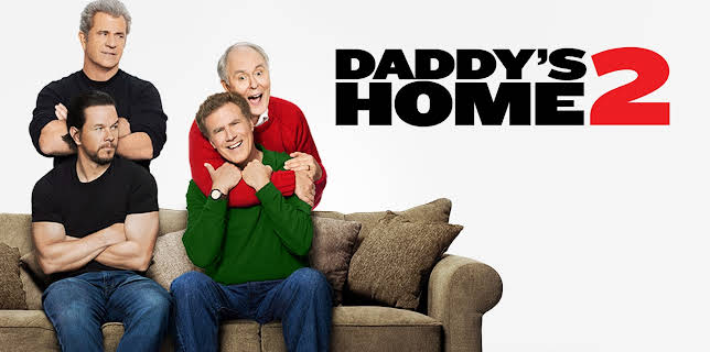 Daddy's Home 2 (2017)