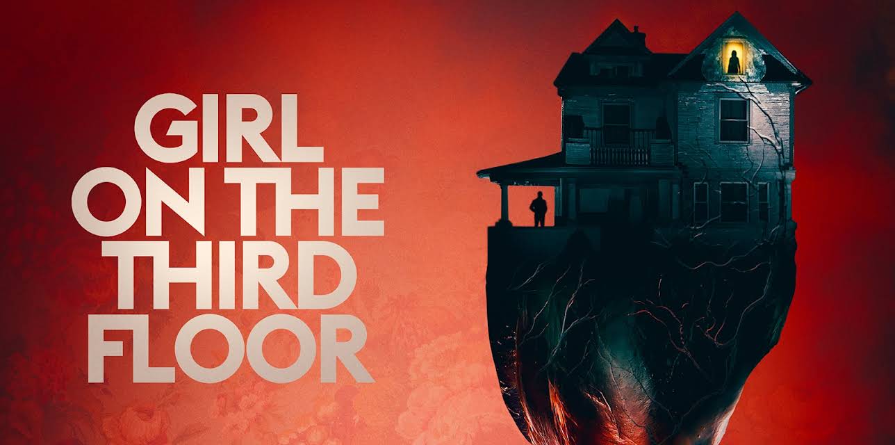 Girl on the Third Floor (2019)