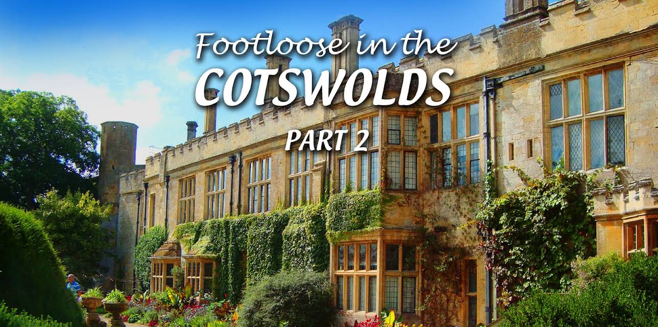 Footloose in the Cotswolds - Part 2 (2014)