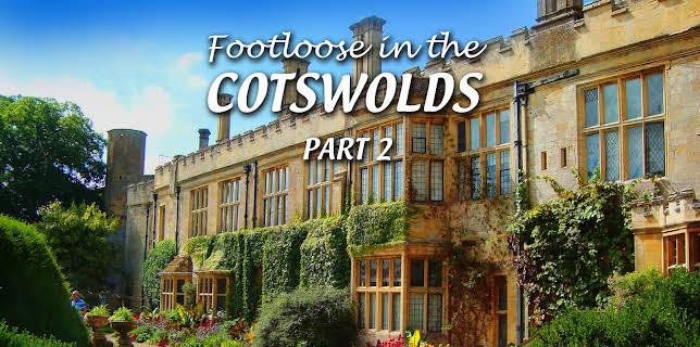 Footloose in the Cotswolds - Part 2 (2014)