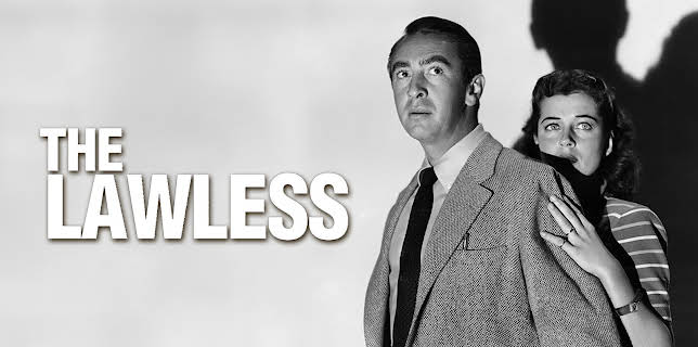 THE LAWLESS (1950)