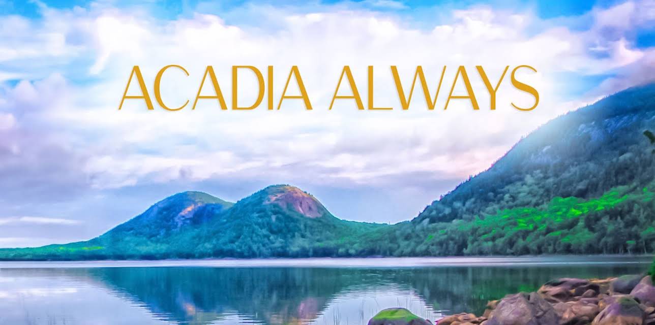 Acadia Always (2008)
