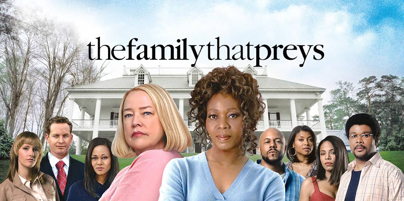 The Family That Preys (2008)