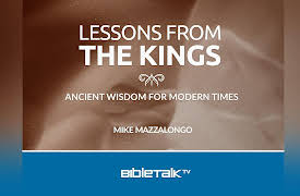 Lessons from the Kings: Ancient Wisdom for Modern Times: David and Abigail
