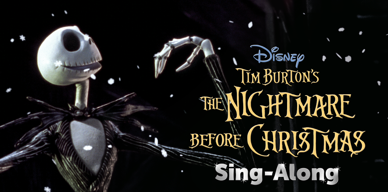 Tim Burton’s The Nightmare Before Christmas Sing-Along (2022)
