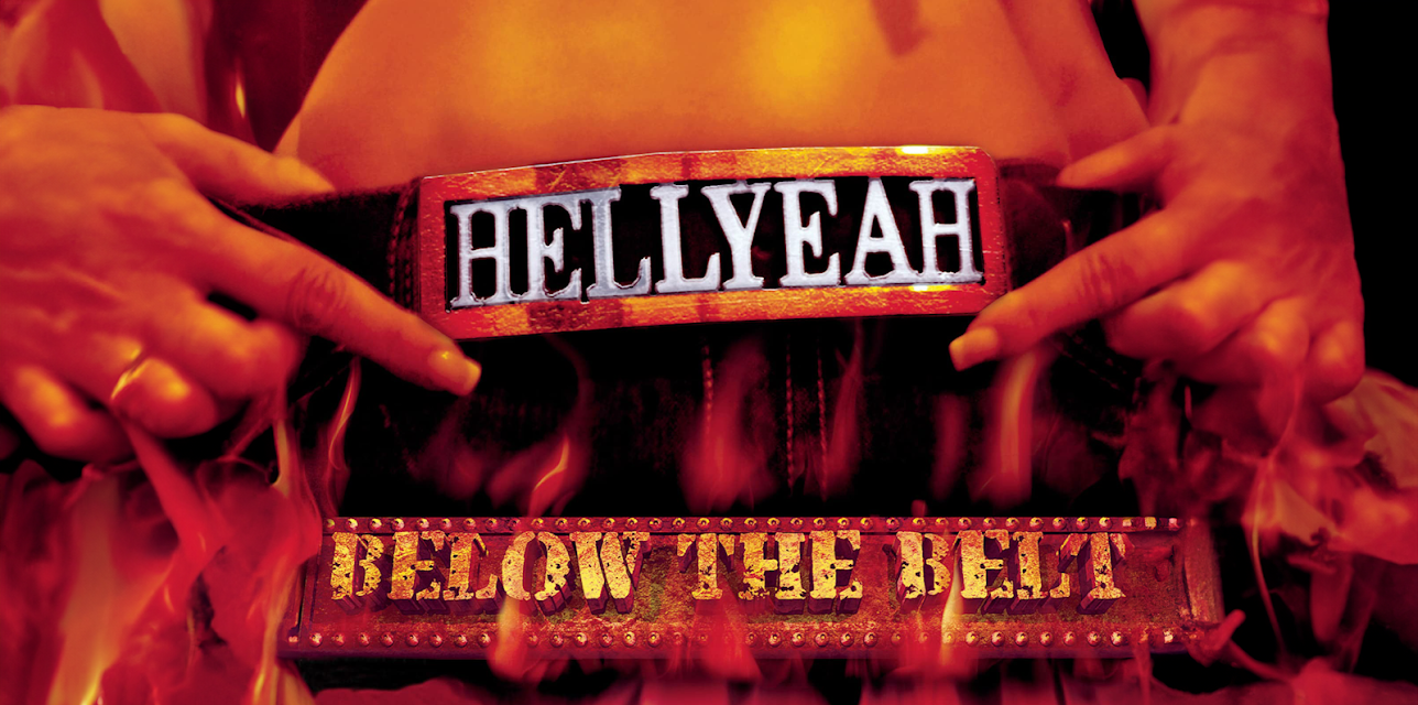 Hellyeah: Below the Belt (2017)