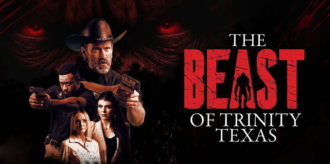 The Beast of Trinity Texas (2025)