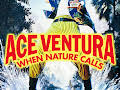 Ace Ventura: When Nature Calls
