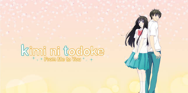 Kimi ni Todoke: From Me to You: Season 1