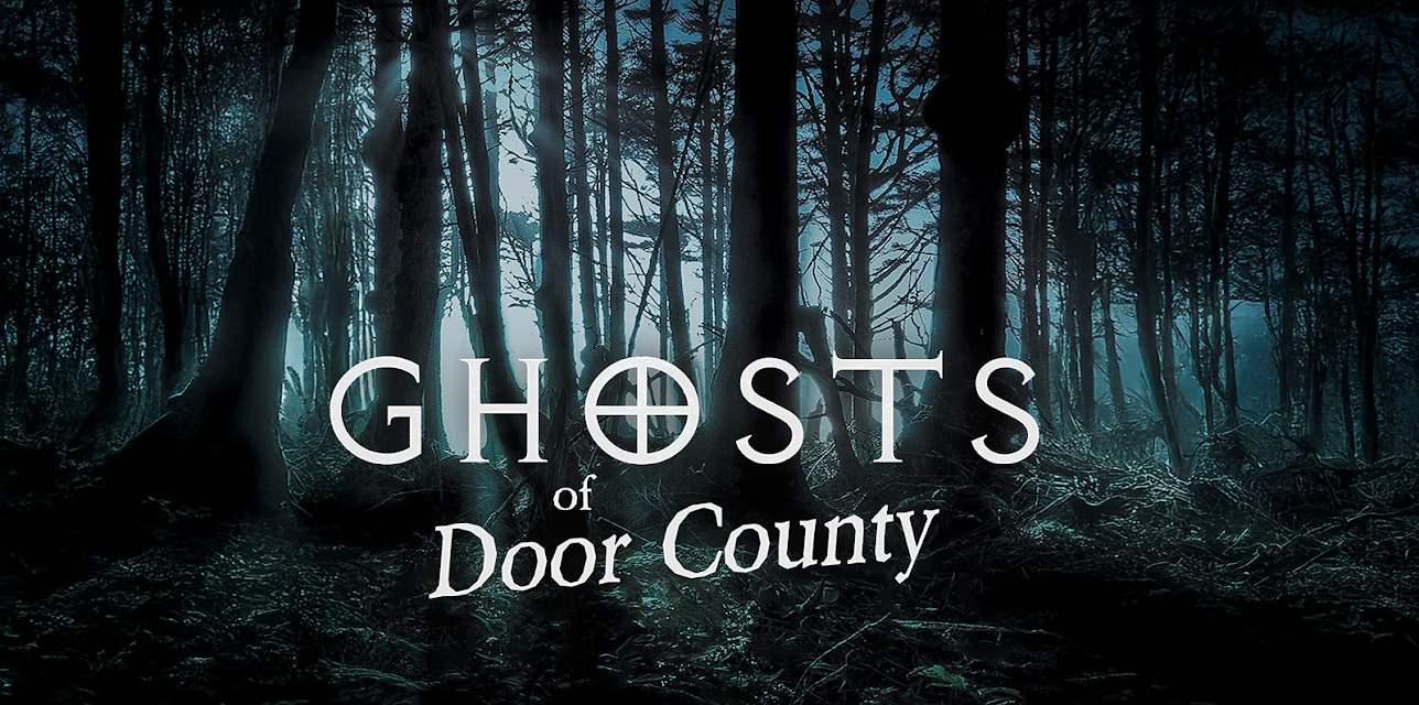 Ghosts of Door County (2013)