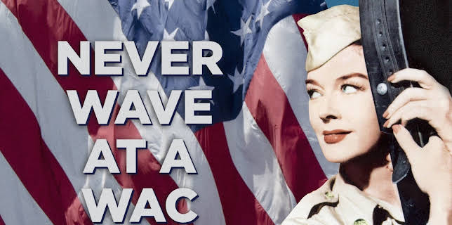 Never Wave at a WAC (1953)