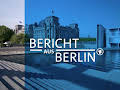 Bericht aus Berlin