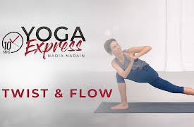 Yoga Express with Nadia Narain: Twist & Flow