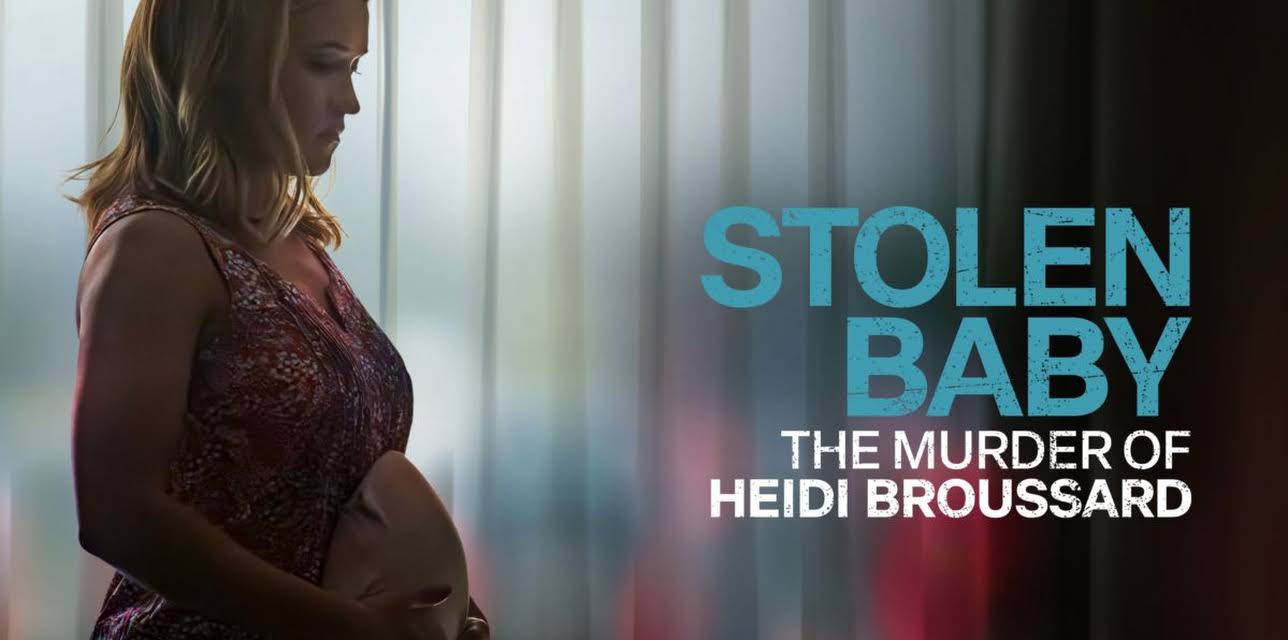 Stolen Baby: The Murder of Heidi Broussard (2026)