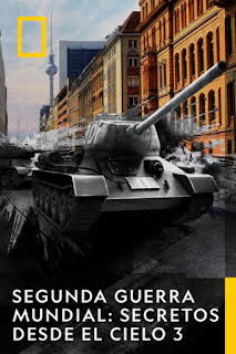 20:55: Segunda Guerra Mundial: Secretos desde el cielo 3: La batalla de Kursk | National Geographic | 3/31 2026