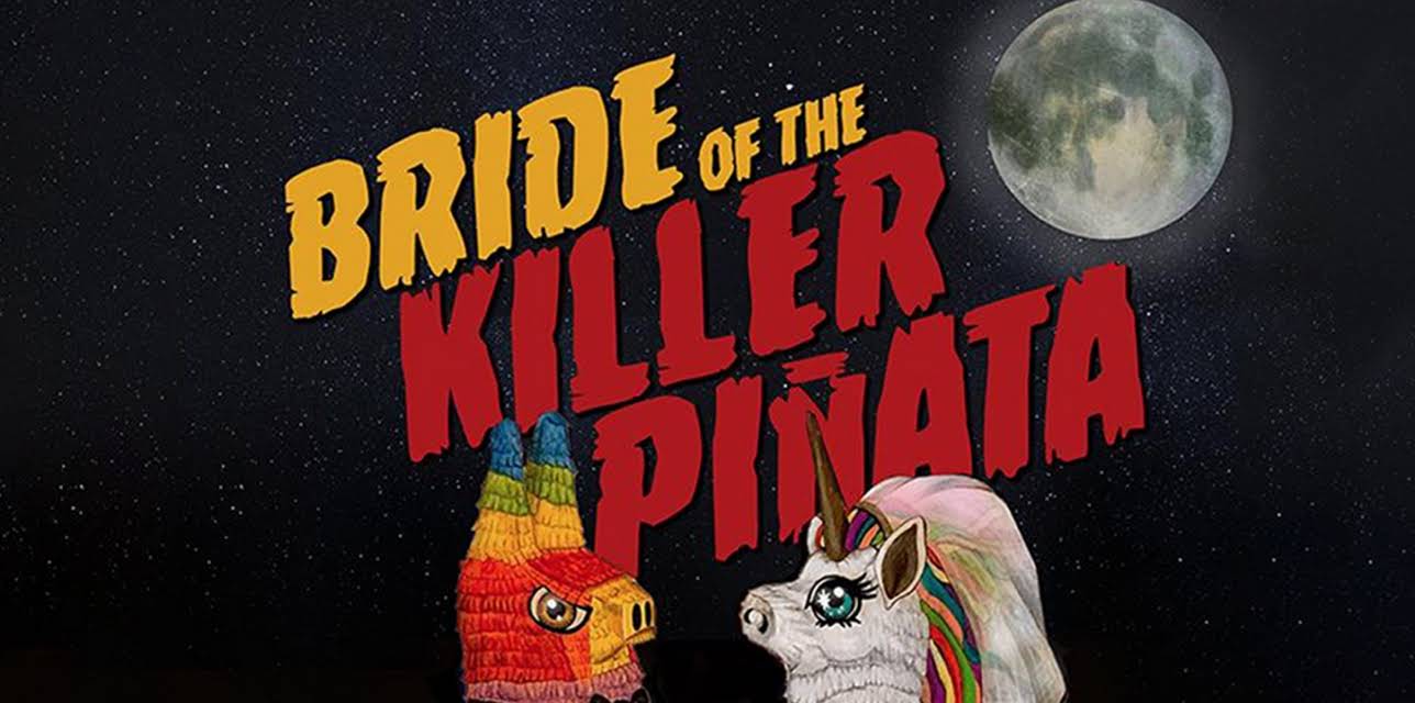 Bride of the Killer Piñata (2022)
