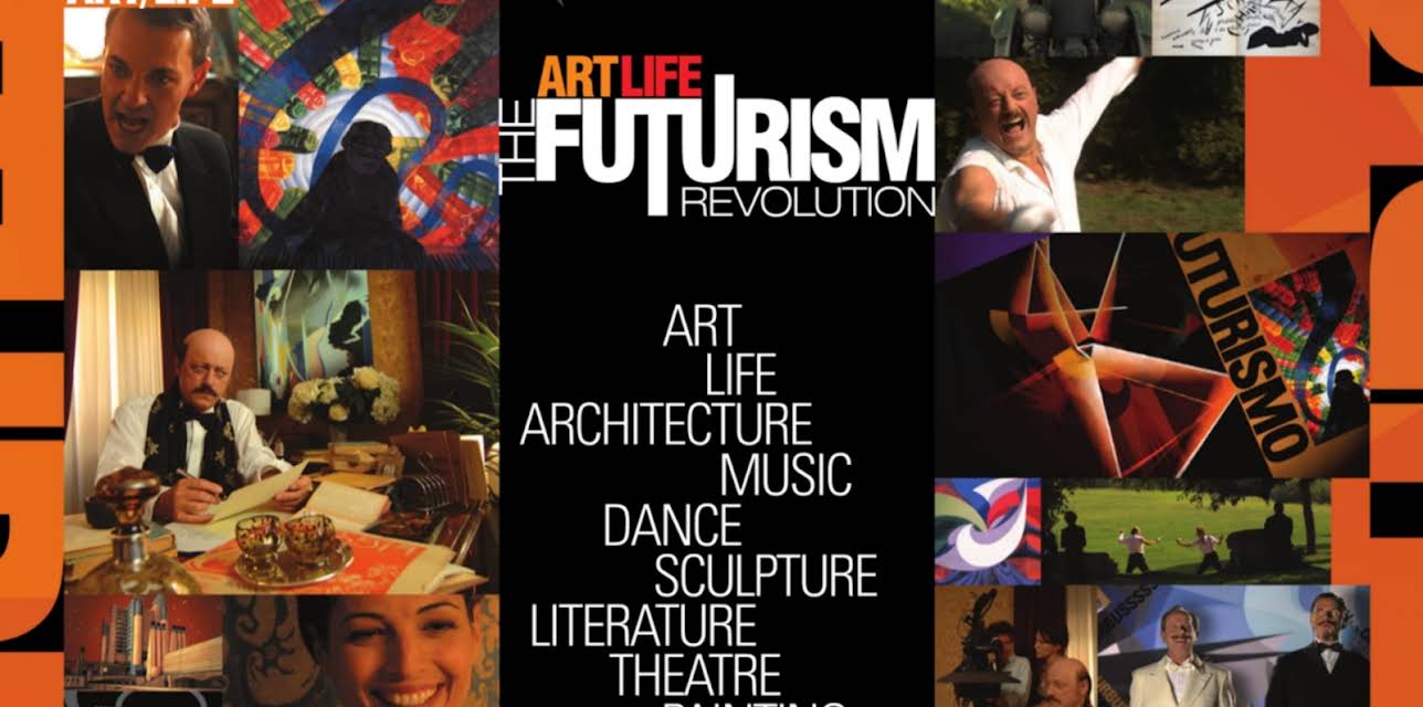 Art Life. The Futurism Revolution. (2013)