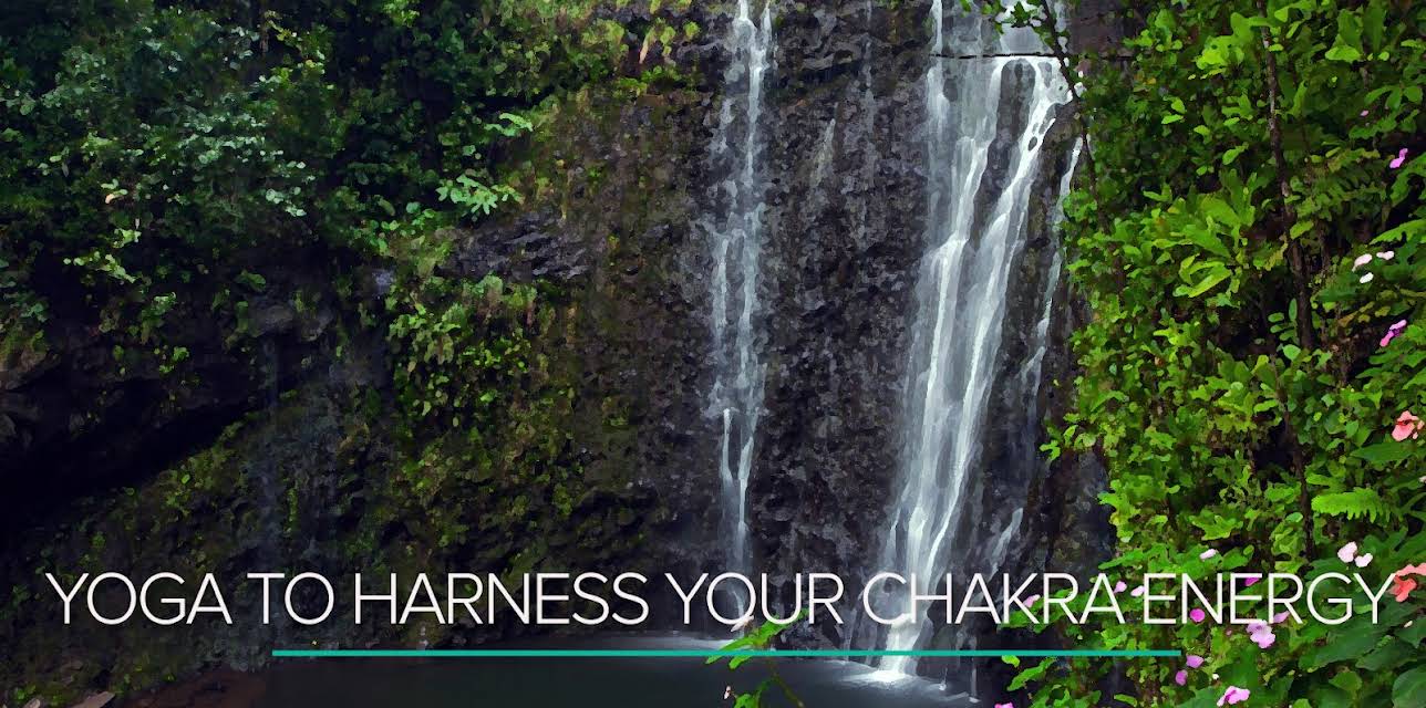 Yoga to Harness Your Chakra Energy