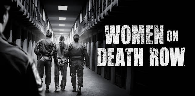 Women on Death Row Season 1