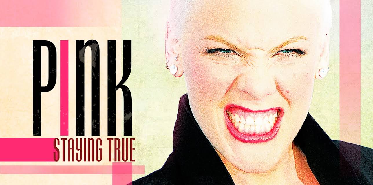 Pink: Staying True (2013)