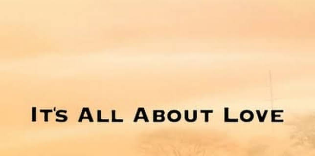 It's All About Love (2021)