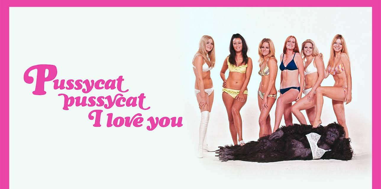 Pussycat, Pussycat, I Love You (1970)