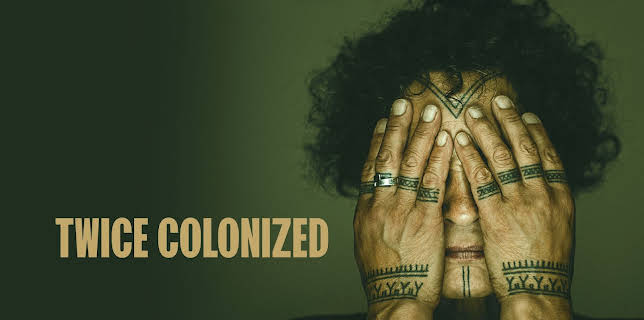 Twice Colonized (2023)