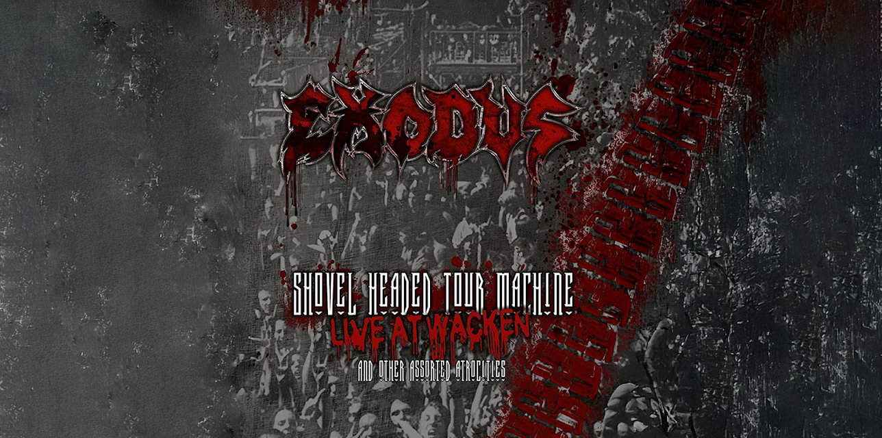 Exodus: Shovel Headed Tour Machine -  Live at Wacken (2010)
