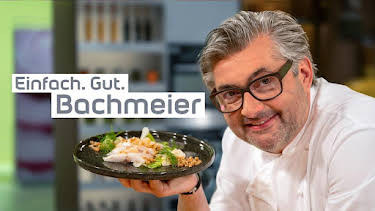 02:10: Einfach. Gut. Bachmeier | BR Fernsehen | 4/13 2026