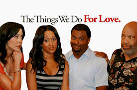 The Things We Do For Love: Season 1: Movin' In