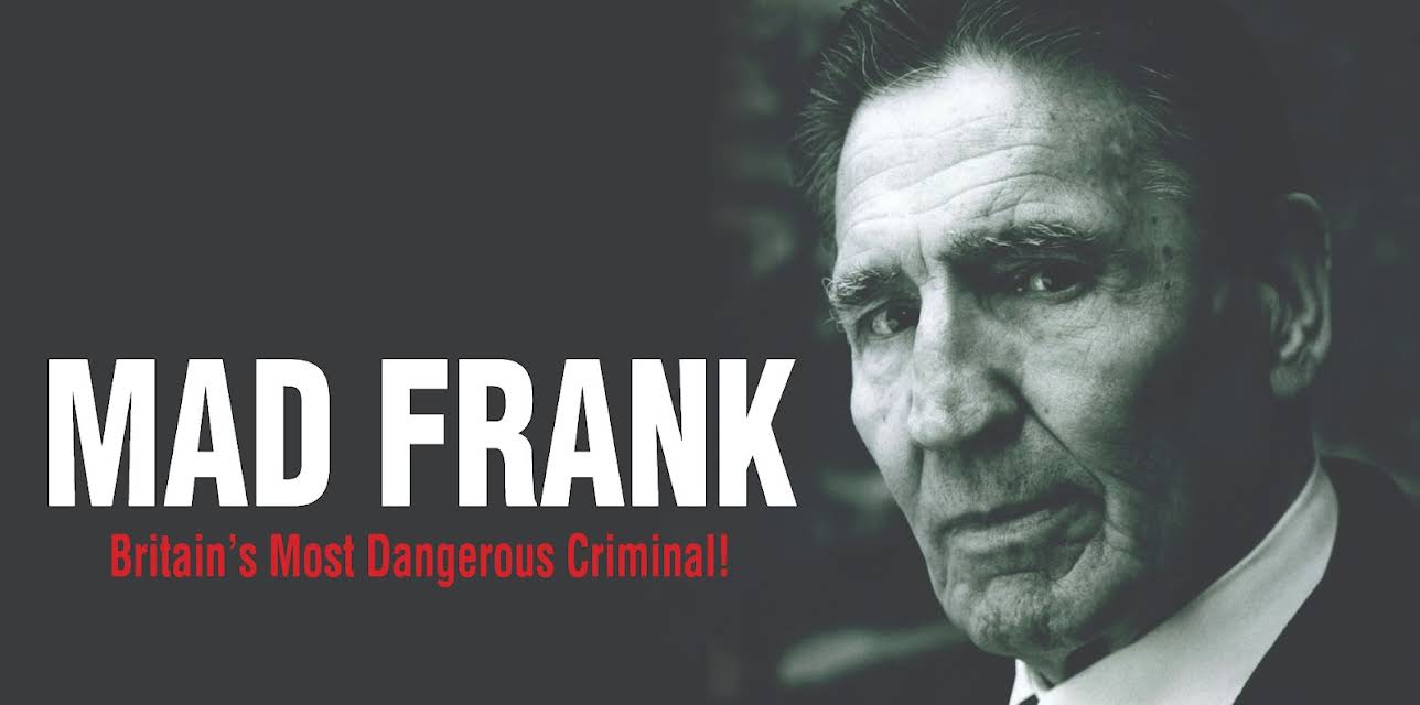 Mad Frank - Britain's Most Dangerous Criminal! (2006)