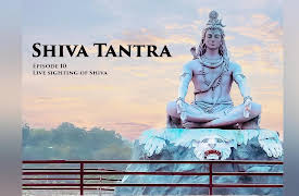 Shiva Tantra: Live Sighting of Shiva