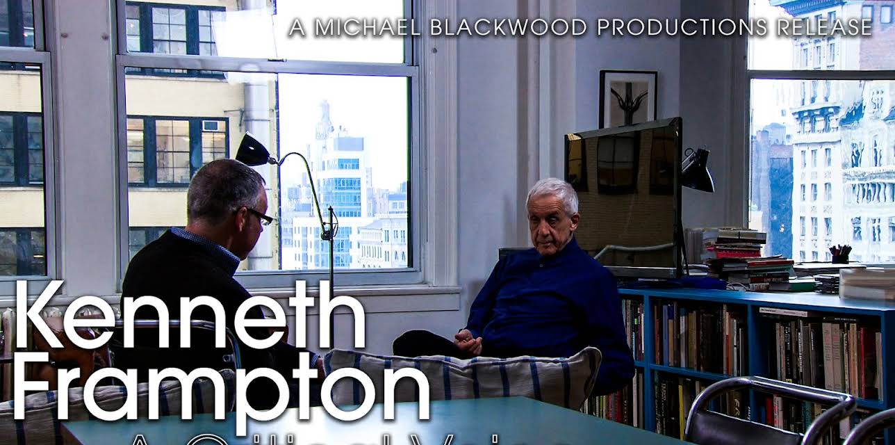 Kenneth Frampton: A Critical Voice (2012)