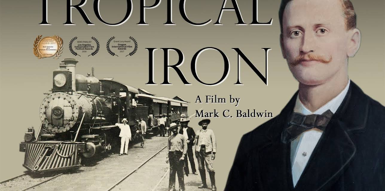 Tropical Iron: The Saga of Minor Keith (2018)