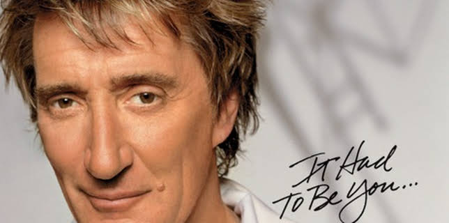 Rod Stewart: It Had To Be You - The Great American Songbook (2003)