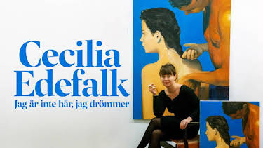 22:15: Cecilia Edefalk - Jag är inte här, jag drömmer | SVT2 | 5/2 2026