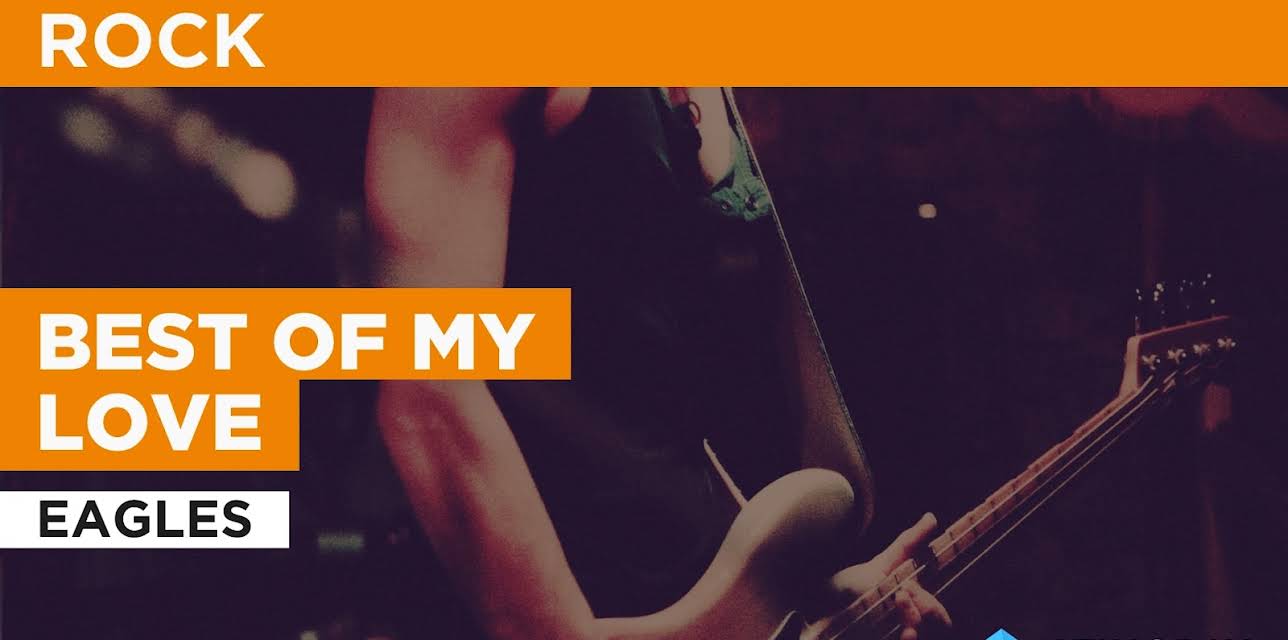 Best Of My Love in the Style of Eagles (1975)