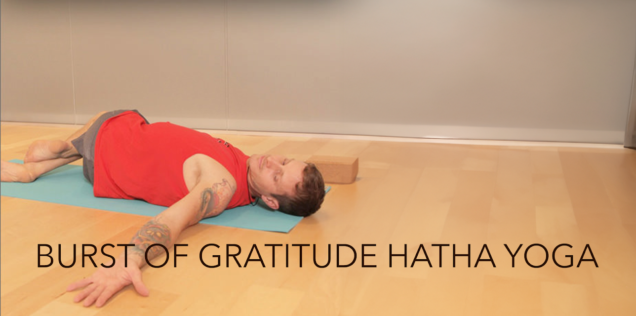 Burst of Gratitude Hatha Yoga (2010)