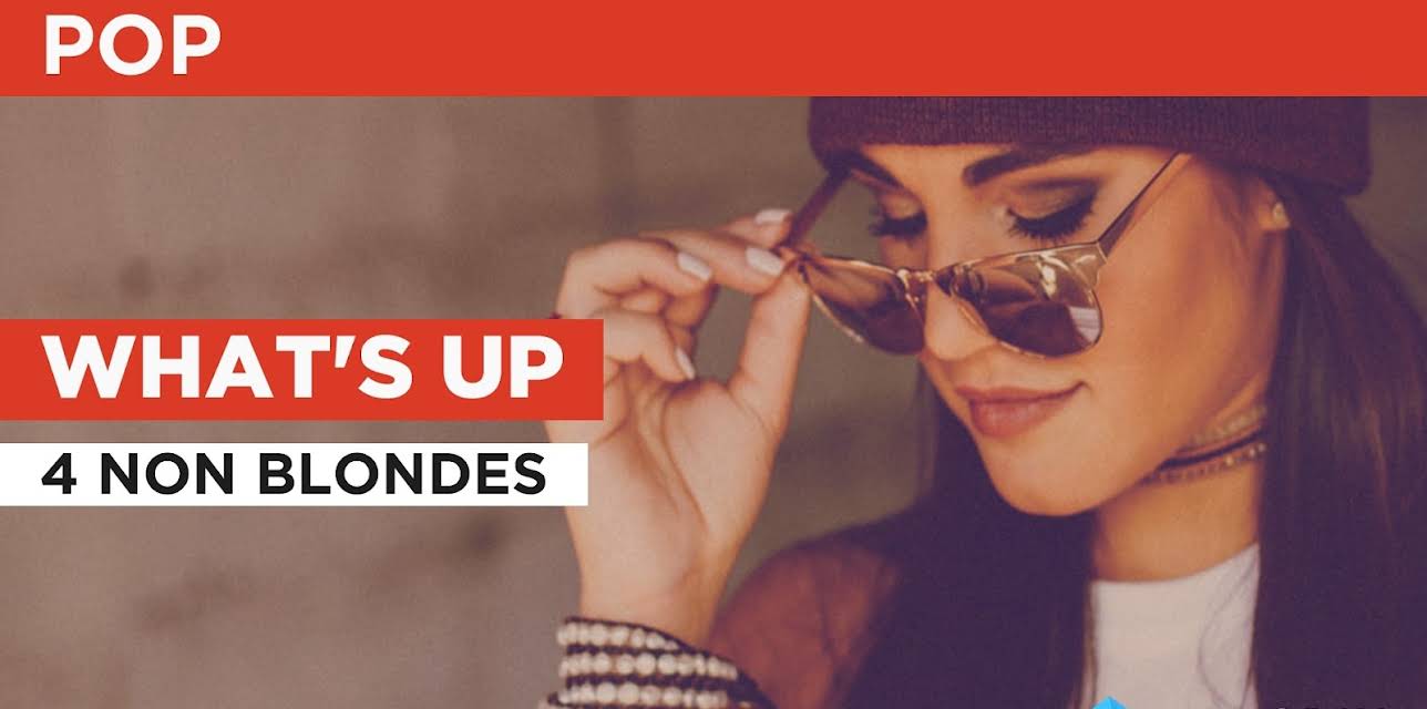 What's Up in the Style of 4 Non Blondes (2015)
