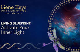Gene Keys: Living Blueprint: Activate Your Inner Light