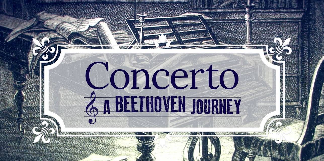 Concerto: A Beethoven Journey (2016)