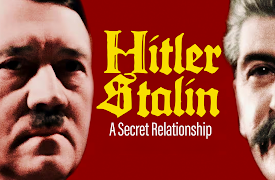 Hitler and Stalin: A Secret Relationship: Part 1