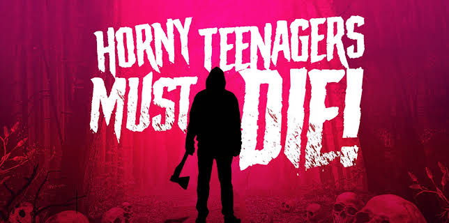 Horny Teenagers Must Die! (2024)